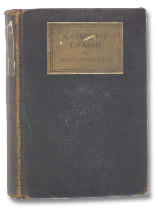 A Farewell to Arms, Hemingway, Ernest A Farewell to Arms, Hemingway, Ernest