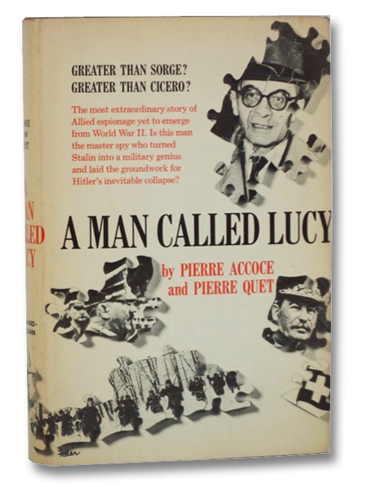 A Man Called Lucy, 1939-1945, Accoce, Pierre; Quet, Pierre A Man Called Lucy, 1939-1945, Accoce, Pierre; Quet, Pierre