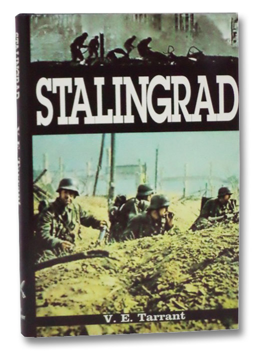Stalingrad: Anatomy of an Agony, Tarrant, V.E. Stalingrad: Anatomy of an Agony, Tarrant, V.E.