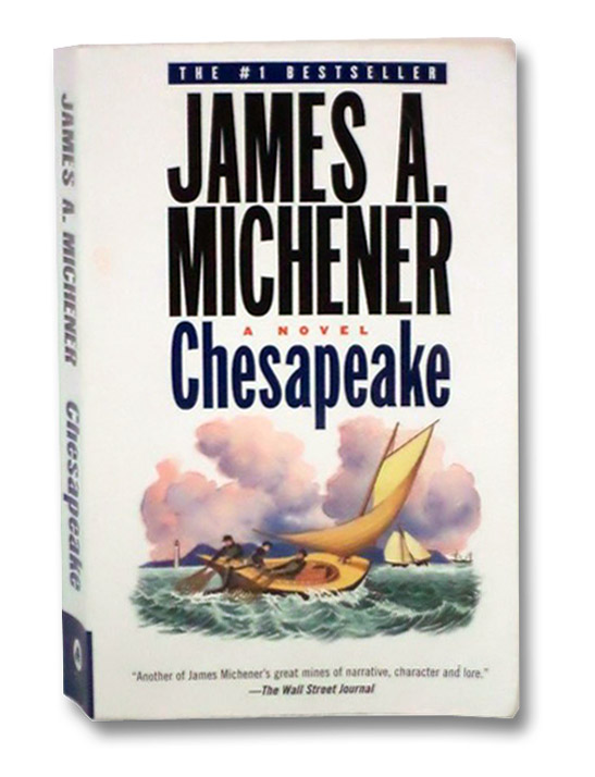 Chesapeake: A Novel, Michener, James A. Chesapeake: A Novel, Michener, James A.