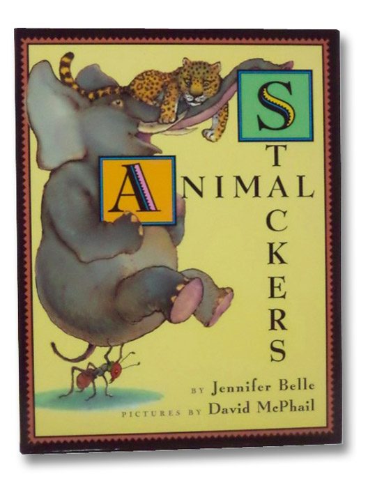 Animal Stackers, Belle, Jennifer; McPhail, David Animal Stackers, Belle, Jennifer; McPhail, David