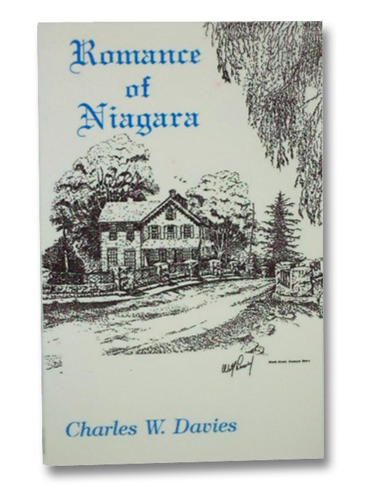 Romance of Niagara, Davies, Charles W. Romance of Niagara, Davies, Charles W.
