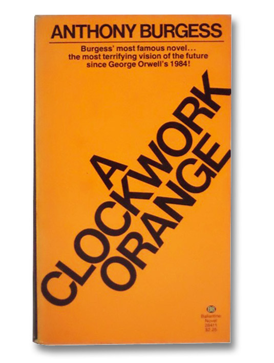 A Clockwork Orange, Burgess, Anthony A Clockwork Orange, Burgess, Anthony