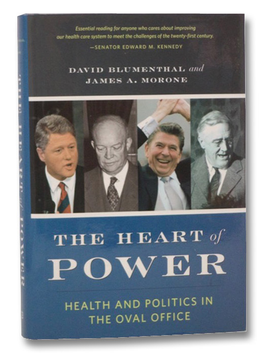 The Heart of Power: Health and Politics in the Oval Office, Blumenthal, David The Heart of Power: Health and Politics in the Oval Office, Blumenthal, David