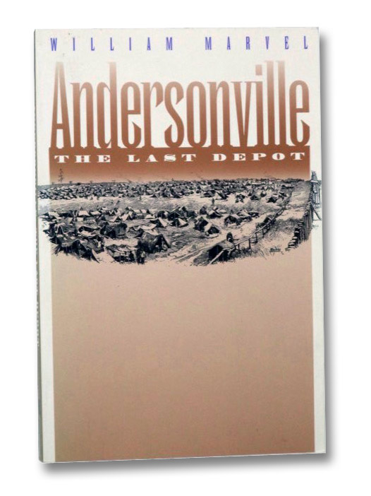 Andersonville: The Last Depot, Marvel, William Andersonville: The Last Depot, Marvel, William