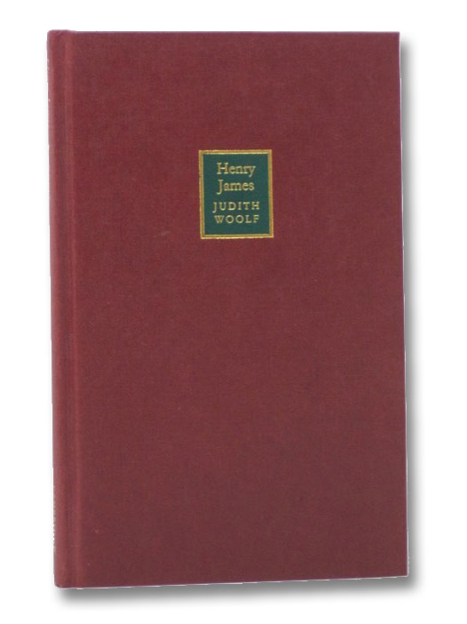 Henry James: The Major Novels (British and Irish Authors), Woolf, Judith Henry James: The Major Novels (British and Irish Authors), Woolf, Judith