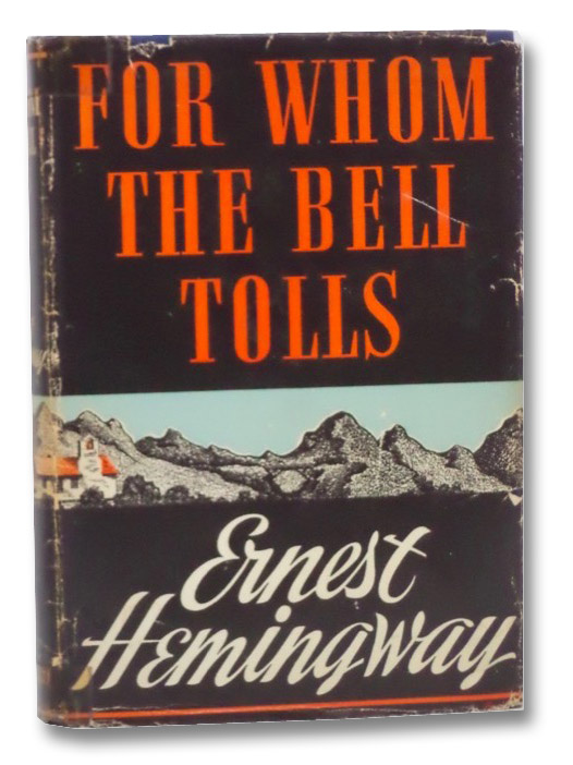 For Whom the Bell Tolls, Hemingway, Ernest For Whom the Bell Tolls, Hemingway, Ernest