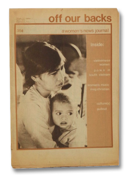 Off Our Backs: A Women's New Journal, Volume III, Number 7, April, 1973 Off Our Backs: A Women's New Journal, Volume III, Number 7, April, 1973