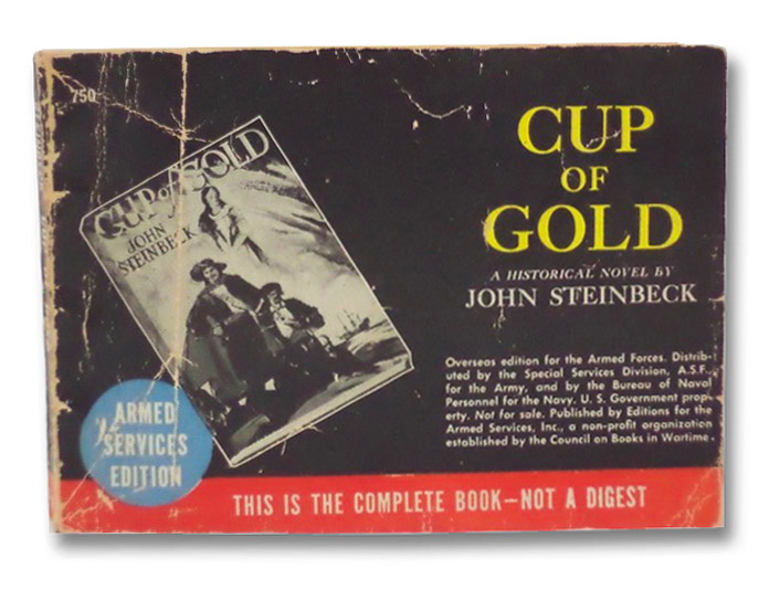 Cup of Gold: A Life of Sir Henry Morgan, Buccaneer, with Occasional References to History (Armed Services Edition 750), Steinbeck, John; Gannett, Lewis Cup of Gold: A Life of Sir Henry Morgan, Buccaneer, with Occasional References to History (Armed Services Edition 750), Steinbeck, John; Gannett, Lewis